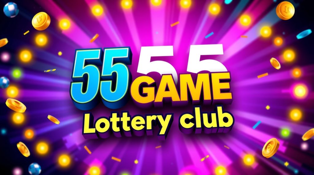 55 game lottery club